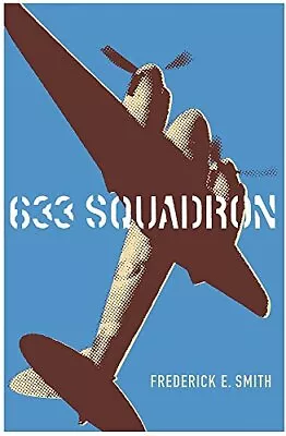 633 Squadron (CASSELL MILITARY PAPERBACKS) By Frederick E. Smith Paperback Book • £3.49