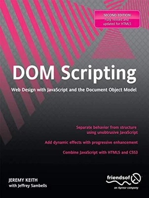 £5.99 • Buy DOM Scripting: Web Design With Javascript And The ... By Keith, Jeremy Paperback