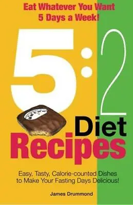 £2.81 • Buy 5:2 Diet Recipes -  Easy, Tasty, Calorie-counted Dishes To Make Your Fasting Day