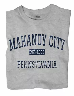 Mahanoy City Pennsylvania PA T-Shirt EST • $18.99