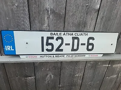 Genuine Ireland License Plate From Dublin  152 D 6 Hutton  Meade Low Number Tag • $18