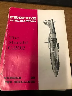 PROFILE PUBLICATIONS #28 THE MACCHI C.202                     Book B • $5.99