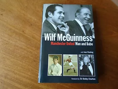 Wilf McGuinness Signed Book Manchester United Man And Babe • $37.29