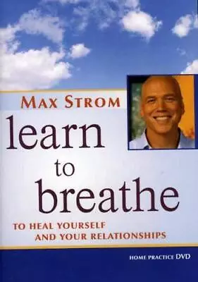 Learn To Breathe (DVD) Max Strom • $22.64