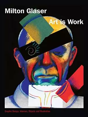 Art Is Work: Graphic Design Interiors Objects And Illustrations • $29.48