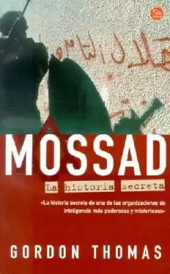 Mossad: La Historia Secreta  Gideons Spies (Spanish Edition) - ACCEPTABLE • $10.77