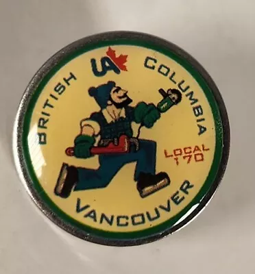 Ua Pin Local 170 Union Pin Plumbers Steamfitters Vancouver BC Round  • $39.95