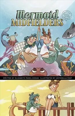 Mermaid Midfielders By Elizabeth Pagel-Hogan 9781515883098 | Brand New • £7