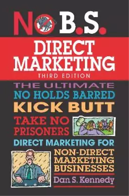 Dan S. Kennedy No B.S. Direct Marketing (Paperback) No B.S. (US IMPORT) • £20.81