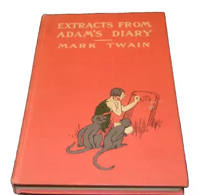 Mark Twain / Extracts From Adam's Diary 1st Edition 1904 • $99.99