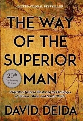 The Way Of The Superior Man 20th Anniversary By David Deida Paperback Fast Shipp • £6.70