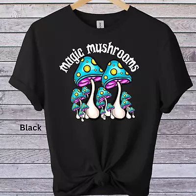 Funny Sarcastic Graphic Print Novelty Tshirt/ Magic Mushrooms • $16.99