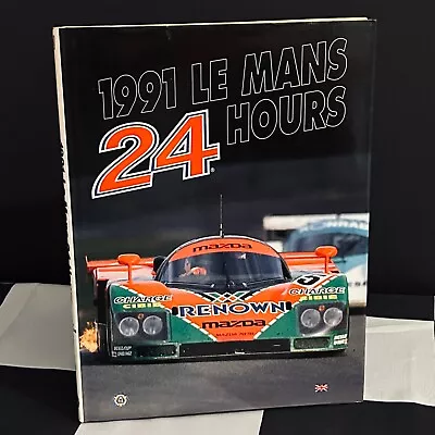 1991 Le Mans 24 Hours Official Yearbook Annual English Mazda 787b Jaguar Xjr12 • £265