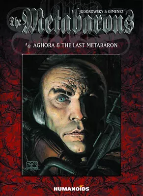 Metabarons  Vol 04 Aghora & Last Metabaron Humanoids Publishing • $15.96