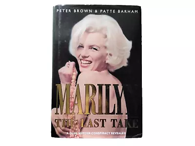 Marilyn Monroe Last Take Murder Conspiracy Hardback 1992. • $16.88