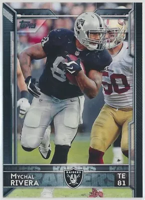 Mychal Rivera - Oakland Raiders - 2015 Topps Football - Base - #159 • $1.49