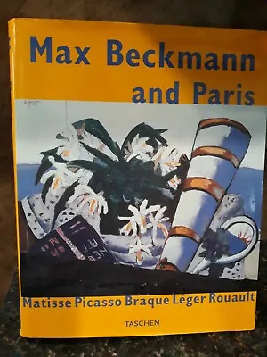 Max Beckmann And Paris Hardcover Book By Taschen • $16