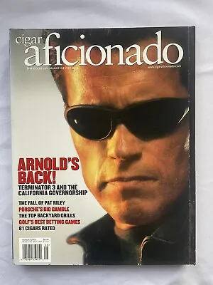 £12.97 • Buy Cigar Aficionado Magazine August 2003 Inc Arnold Schwarzenegger