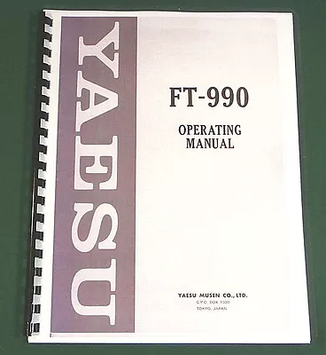 Yaesu FT-990 Instruction Manual -  Premium Card Stock Covers & 32 LB Paper! • $22.50