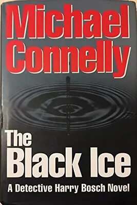 The Black Ice Whs By Connelly Michael Book The Fast Free Shipping • $8.23