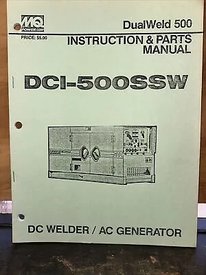 MQ Power A.C. Generator / D.C. Welder (instruction & Parts Manual) DCI-500SSW • $28