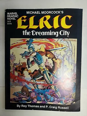 Marvel Graphic Novel #2 Michael Moorcock's ELRIC The Dreaming City 1982 29d3 • $19.99