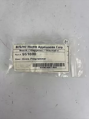 NEW OEM RARE B S H Home Appliance Corp Knob Programmer 961800 • $24.29