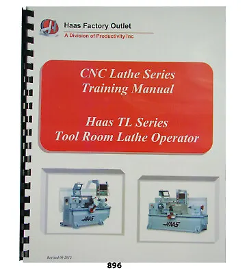 Haas  CNC Toolroom  Lathe TL Series Operator Training Manual *896 • $45