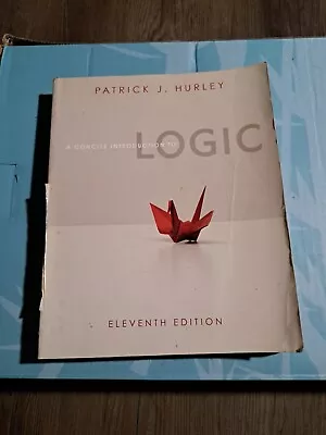 Available Titles Aplia Ser.: A Concise Introduction To Logic By Patrick J.... • $24