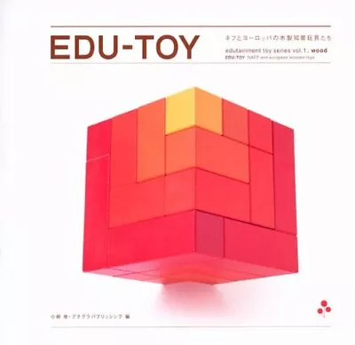 EDU-TOY - NAEF AND EUROPEAN WOODEN TOYS By Mikado Koyanagi *Excellent Condition* • $59.95