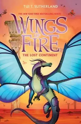 $10.89 • Buy The Lost Continent (Wings Of Fire #11) By Tui T. Sutherland HARDCOVER -BRAND NEW