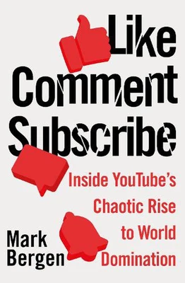 $34.66 • Buy Like, Comment, Subscribe: How YouTube Drives Google's Dominance And Controls Our