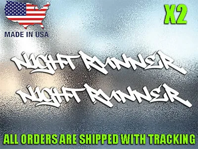 (2) Night Runner Vinyl Decal Sticker Window Bumper JDM Euro Car Truck KDM Muscle • $8.99