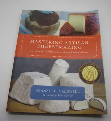 Mastering Artisan Cheesemaking: The Ultimate Guide For Home • $21