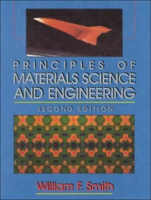 Principles Of Materials Science And Engineering Hardcover W. F. S • $7.70