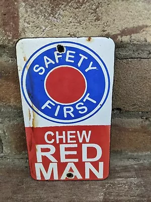 Vintage Red Man Chew Tobacco  Safety First  Porcelain Metal Gas Sign 6  X 3.5  • $145.99