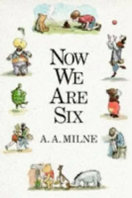 $5.66 • Buy Now We Are Six (Winnie The Pooh) By A. A. Milne Hardback Book The Fast Free