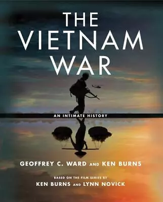 The Vietnam War: An Intimate History By Ward Geoffrey C. Burns Ken In Used - • $17.98