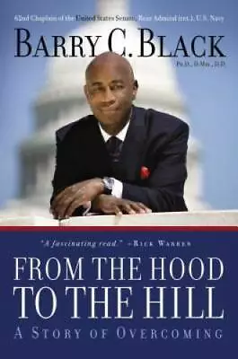 From The Hood To The Hill: A Story Of Overcoming - Hardcover - GOOD • $4.56