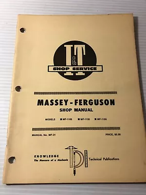 B I &T Implement & Tractor Shop Manual MASSEY-FERGUSON MF-31  MF1105 1135 1155 • $9.99