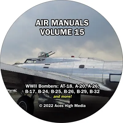 WWII Bombers Flight Manuals On CD B-17 B-24 B-25 B-26 B-29 B-32 More! • $19.99