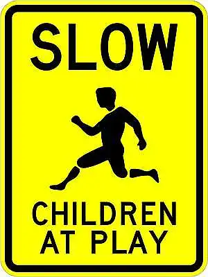 $31.49 • Buy Slow Children At Play Sign - 18 X 24. A Real Sign. 10 Year 3M Warranty.