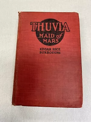 Thuvia Maid Of Mars 1920 Hardcover Book Edgar Rice Burroughs Illustrated • $20