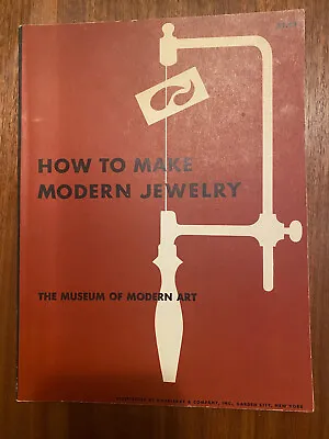 HOW TO MAKE MODERN JEWELRY Charles Martin Victor D'Amico MoMA 1960 • $15.99