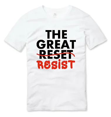 £13.99 • Buy Resist The Great Reset Anti NWO Protest T Shirt White