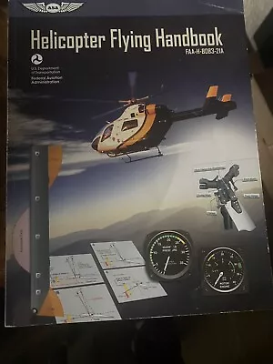 Helicopter Flying Handbook: FAA-H-8083-21a By Federal Aviation Administration • $8.50