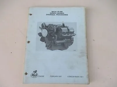 MACK V8-998 Series Engine Overhaul Repair Shop Workshop Service Manual • $34.99