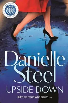 Upside Down: The Powerful New Story... Steel Danielle • £8.99