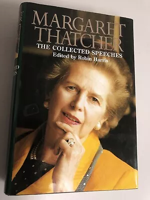 Margaret Thatcher The Collected Speeches Signed 1st Us Ed. • $99.99