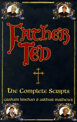 Father Ted: The Complete Scripts • £8.80